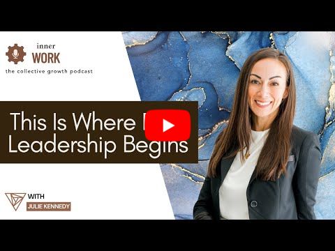 The Inner Work - Healing to Lead Again: The Power of Slowing Down