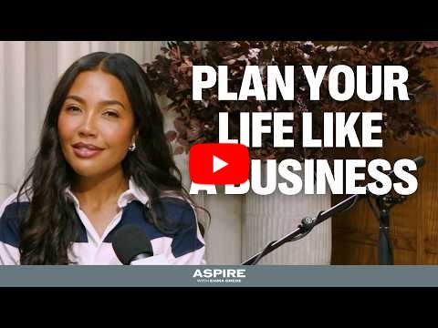 Roadmap Your Goals: A Business Plan for Your Life | Aspire with Emma Grede