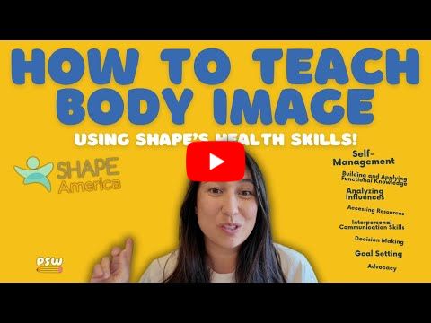 How to Teach Body Image Using the SHAPE Health Skills