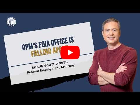 8.19.26 OPM's FOIA Office is Falling Apart