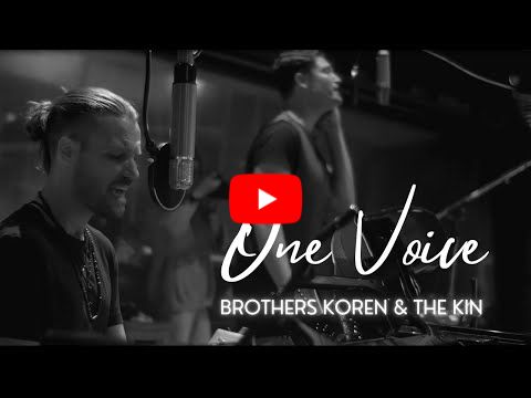 Brothers Koren & The Kin - One Voice (Official Music Video)