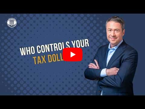 6.29.26 Who Controls Your Tax Dollars?