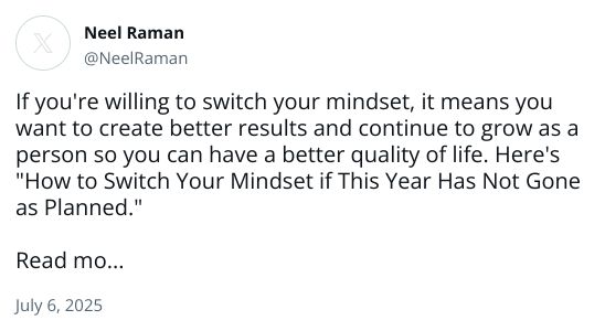 If you're willing to switch your mindset, it means you want to create better results and continue to grow as a person so you can have a better quality of life. Here's 