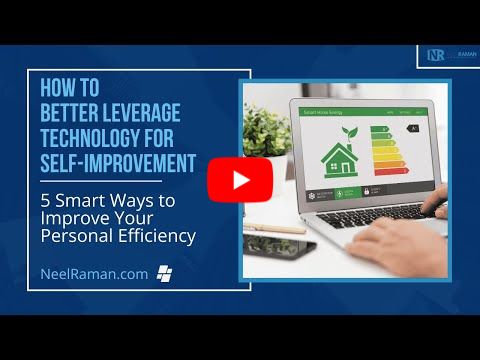 [1-Minute Video] How to Better Leverage Technology for Self-Improvement