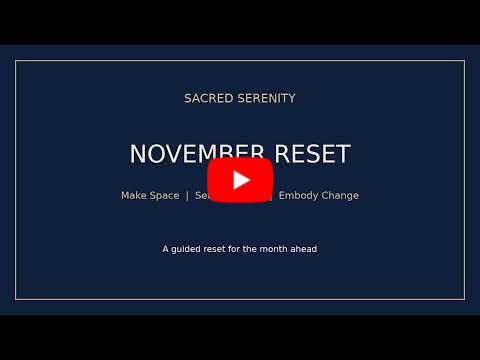 November Reset Sacred Serenity