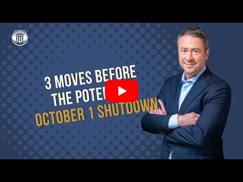 7.20.26 3 Moves Before the Potential October 1 Shutdown