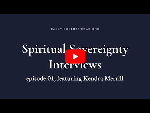 Spiritual Sovereignty Interviews: Kendra Merrill