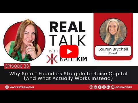 EP 33: Why Smart Founders Struggle to Raise Capital (And What Actually Works Instead)
