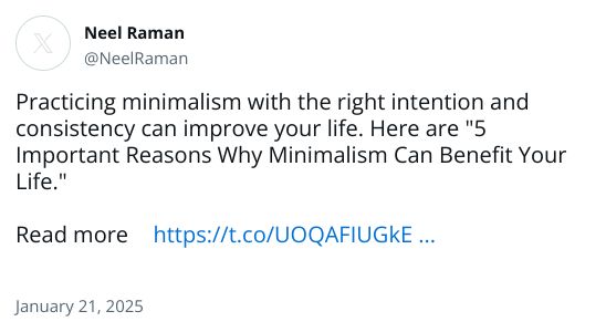 Practicing minimalism with the right intention and consistency can improve your life. Here are 