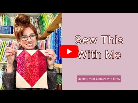 Sew a Heart Block With Me 💛 | A Meaningful Quilt Sew-Along