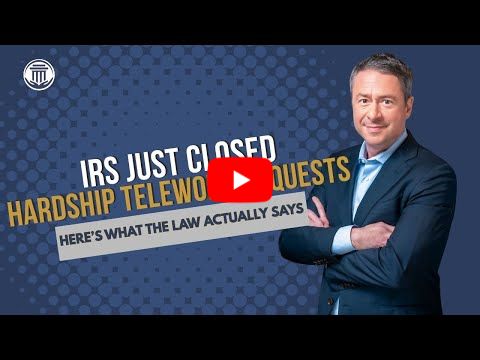 12.10 IRS Shuts Down Hardship Telework: What They're NOT Telling Employees