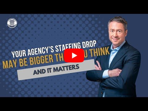 1.13 Your Agency's Staffing Drop May be Bigger than You Think-and It Matters.