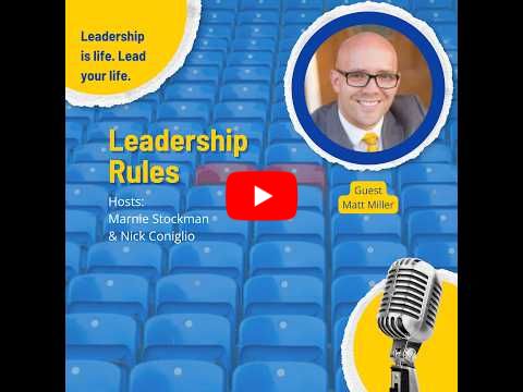 Leadership Rules with Matt Miller