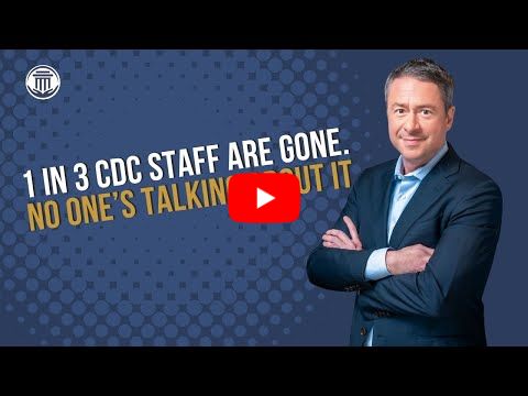 11.19 A Third of CDC Staff Are Gone - What's Really Happening Inside the Agency