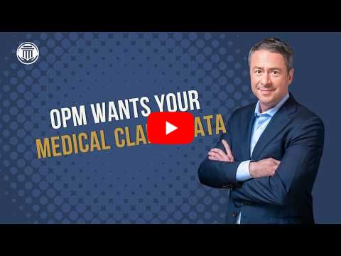 8.17.26 OPM Wants Your Medical Claims Data