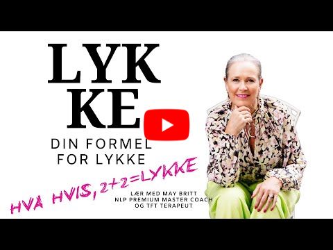 Din LYKKEformel - Og hvordan bruke den?