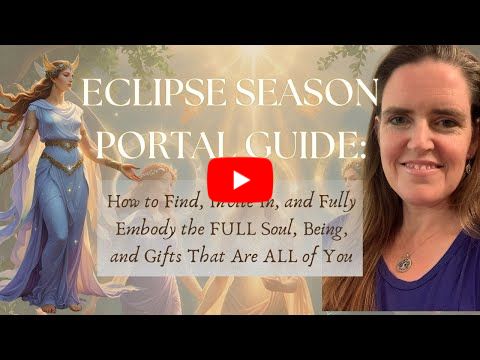 🌑 Eclipse Season 2025 Guide ✨ Fully Becoming YOU + Sacred Portal Journey