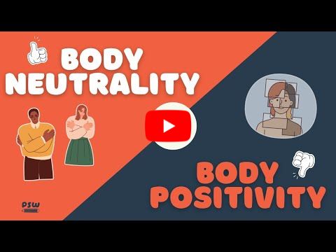 Body Image: What's the Difference Between Body Positivity and Body Neutrality?