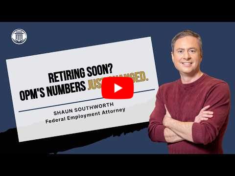 6.11.26 Retiring Soon? OPM Just Changed the Numbers