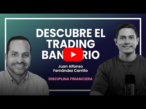 El mundo bancario y el mundo privado: Dos formas de vivir el Trading