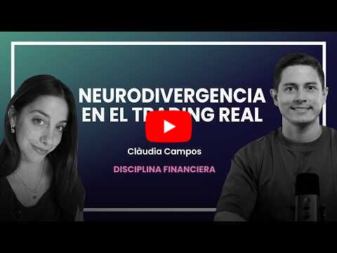 Trading desde otra perspectiva: La fuerza de la neurodivergencia