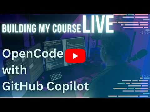 On Stream: Opencode with GitHub Copilot
