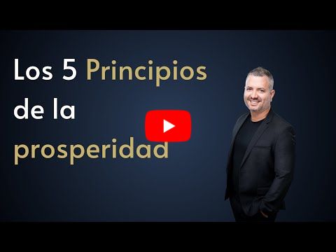 Los 5 principios de la Prosperidad