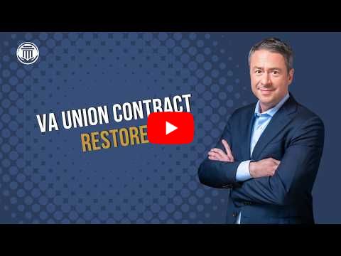 3.17 VA Union Contract Restored - Here's a Breakdown