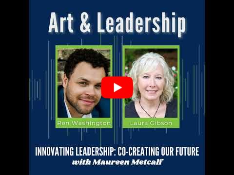 S8-Ep48: Art, Leadership...and the Art of Leadership