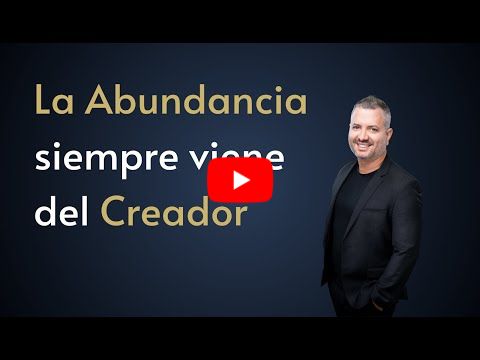 La Abundancia siempre viene del Creador