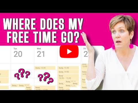 Why You Never Get to Use Your Free Time + How to Fix It