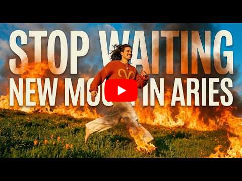 New Moon in Aries 2026: The Dread Is Real. Here's What to Do With It