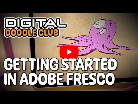 Lesson 1 - Getting Started in Adobe Fresco (Digital Doodle Club)