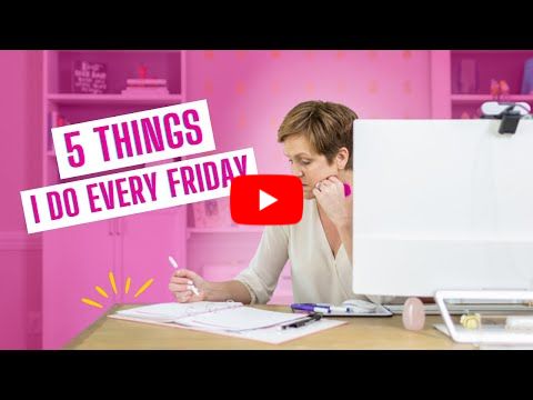 5 Things I Do Every Friday to Stay Organized & Avoid the Sunday Scaries
