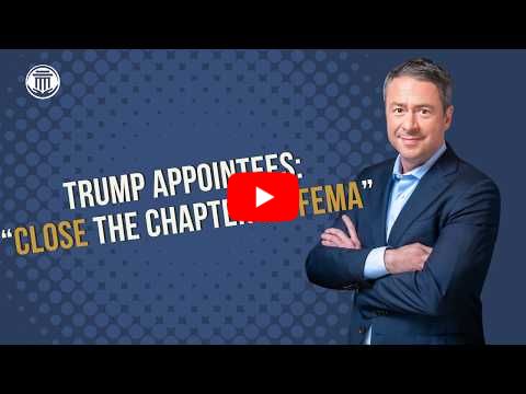 5.8 Trump Appointees: Close the Chapter on FEMA