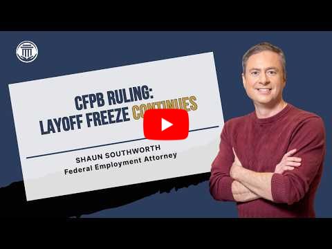 6.23.26 CFPB Ruling: Layoff Freeze Continues