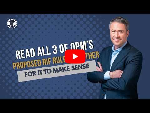 5.20 Read All 3 of OPM's Proposed RIF Rules Together for it to Make Sense