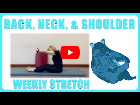 Upper Back, Neck, Shoulder Stretch | Weekly Stretch
