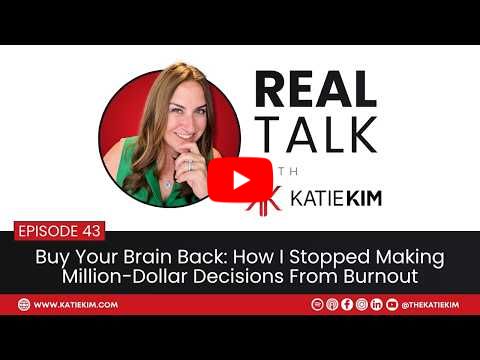EP 43: Buy Your Brain Back: How I Stopped Making Million-Dollar Decisions From Burnout