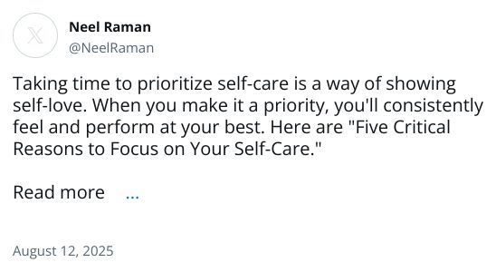 Taking time to prioritize self-care is a way of showing self-love. When you make it a priority, you'll consistently feel and perform at your best. Here are 