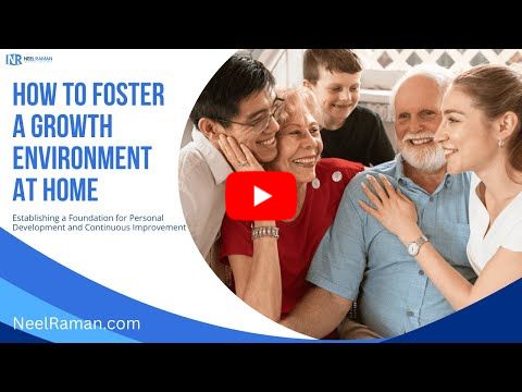 [1-Minute Video] How to Foster a Growth Environment at Home