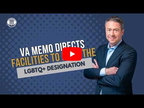 6.16.26 VA Memo Directs Facilities to Drop the LGBTQ+ Designation