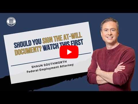 3.3 Before You Sign the At-Will Documents, Watch this First