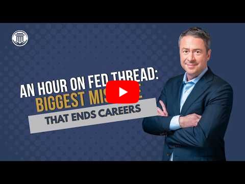 8.7.26 Biggest Mistake that Ends Careers on Fed Thread Podcast