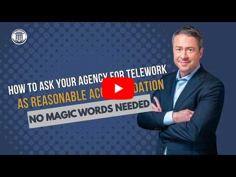 2.24 How to Ask Your Agency for Telework as Reasonable Accommodation