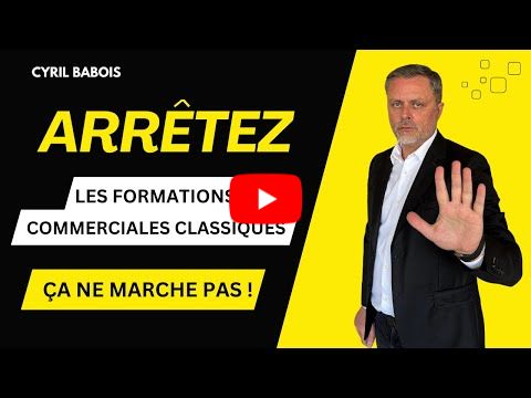 Arrêtez les formations commerciales classiques, ça ne marche pas !