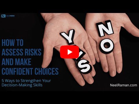 [1-Minute Video] How to Assess Risks and Make Confident Choices