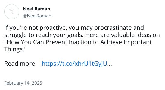 If you're not proactive, you may procrastinate and struggle to reach your goals. Here are valuable ideas on 