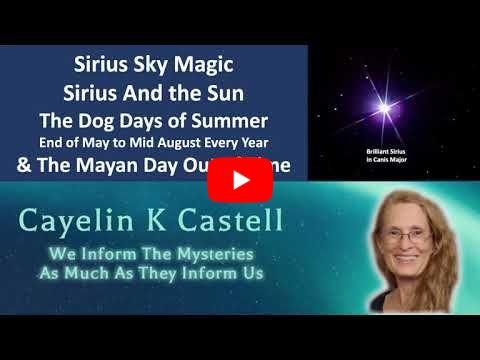 Sirius and the Sun, The Mayan Day Out of Time, the Dog Days of Summer, Sirius Rising
