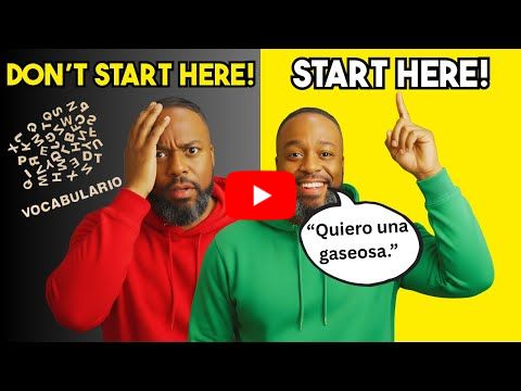 How I Would Learn Spanish Today From Zero! (What I Wish I Knew)